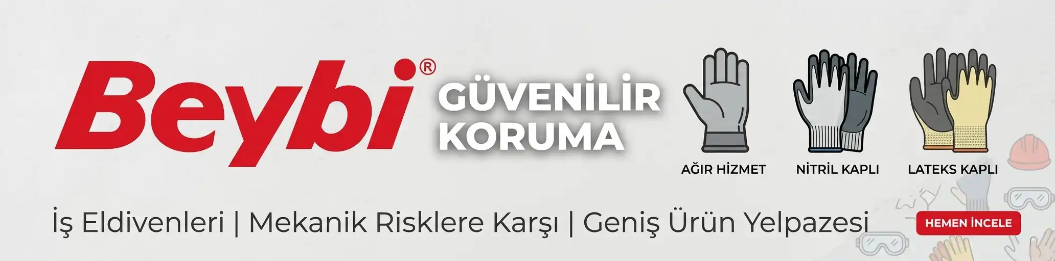 Beybi İş Eldivenleri ve Koruyucu Ürünler - Nalburca